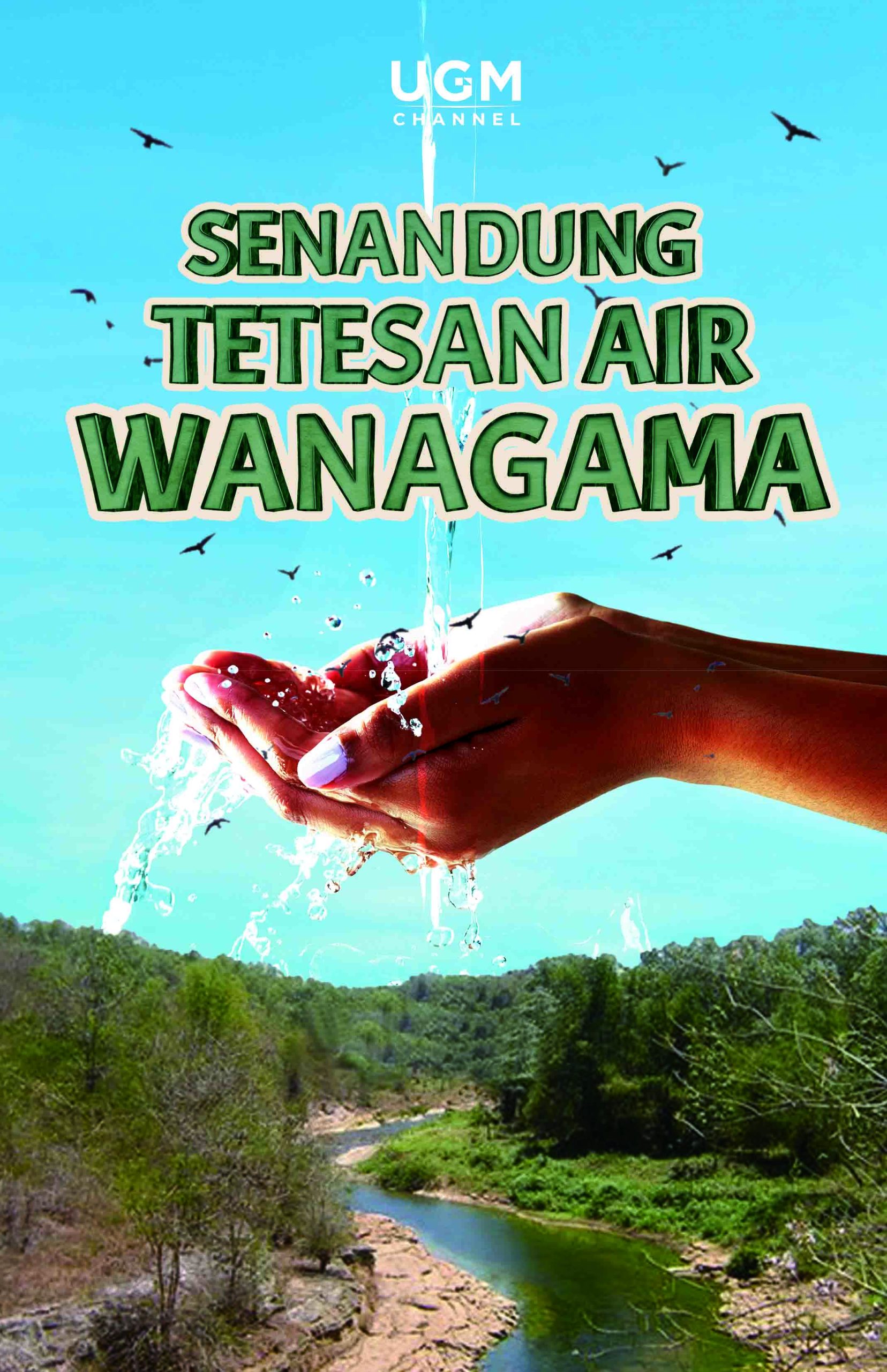 Senandung Tetesan Air di Wanagama